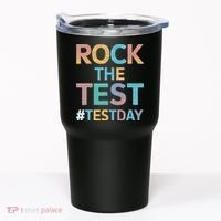 Rock The Test Exam Day Look For Motivated Students Teachers Tumbler thumb 0