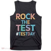 Rock The Test Exam Day Look For Motivated Students Teachers Tank Top thumb 0