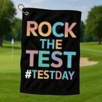 Rock The Test Exam Day Look For Motivated Students Teachers Golf Towel thumb 1