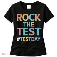 Rock The Test Exam Day Look For Motivated Students Teachers Women's T-Shirt thumb 0