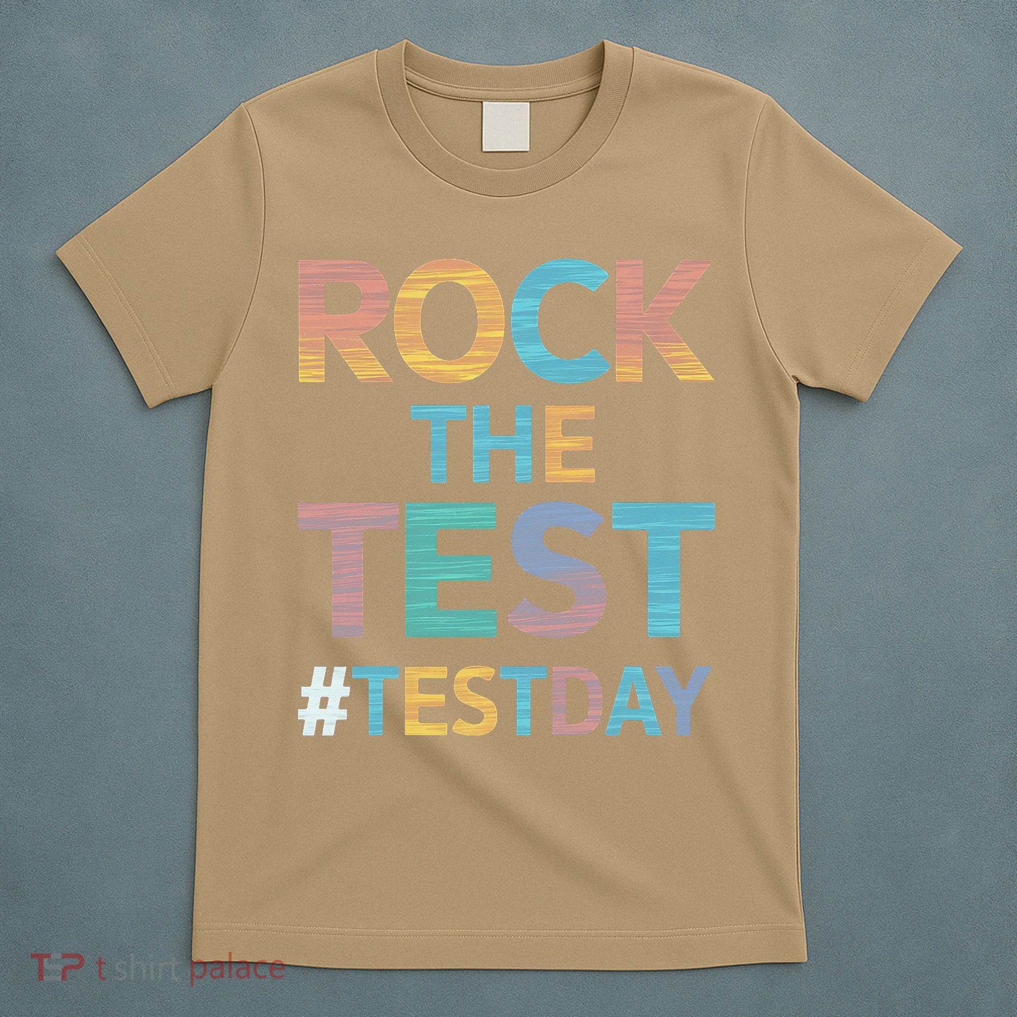 Rock The Test Exam Day Look For Motivated Students Teachers T-Shirt