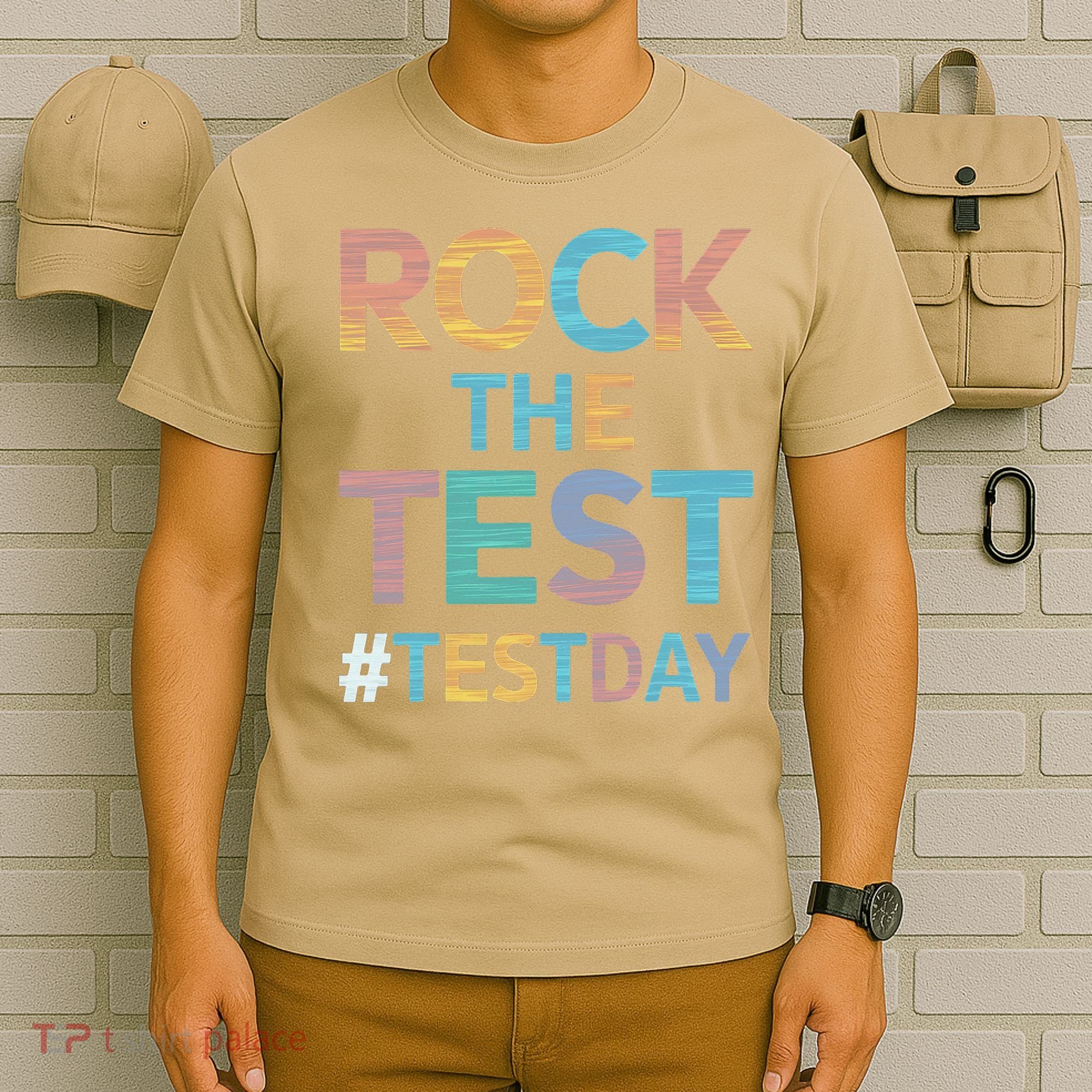 Rock The Test Exam Day Look For Motivated Students Teachers T-Shirt
