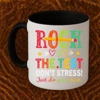 Rock The Test Dont Stress Just Do Your Best Teacher Testing Coffee Mug thumb 2