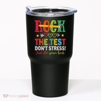 Rock The Test Dont Stress Just Do Your Best Teacher Testing Tumbler thumb 0