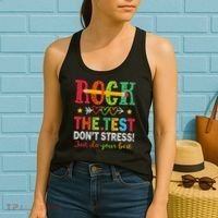 Rock The Test Dont Stress Just Do Your Best Teacher Testing Women's Tank Top thumb 2