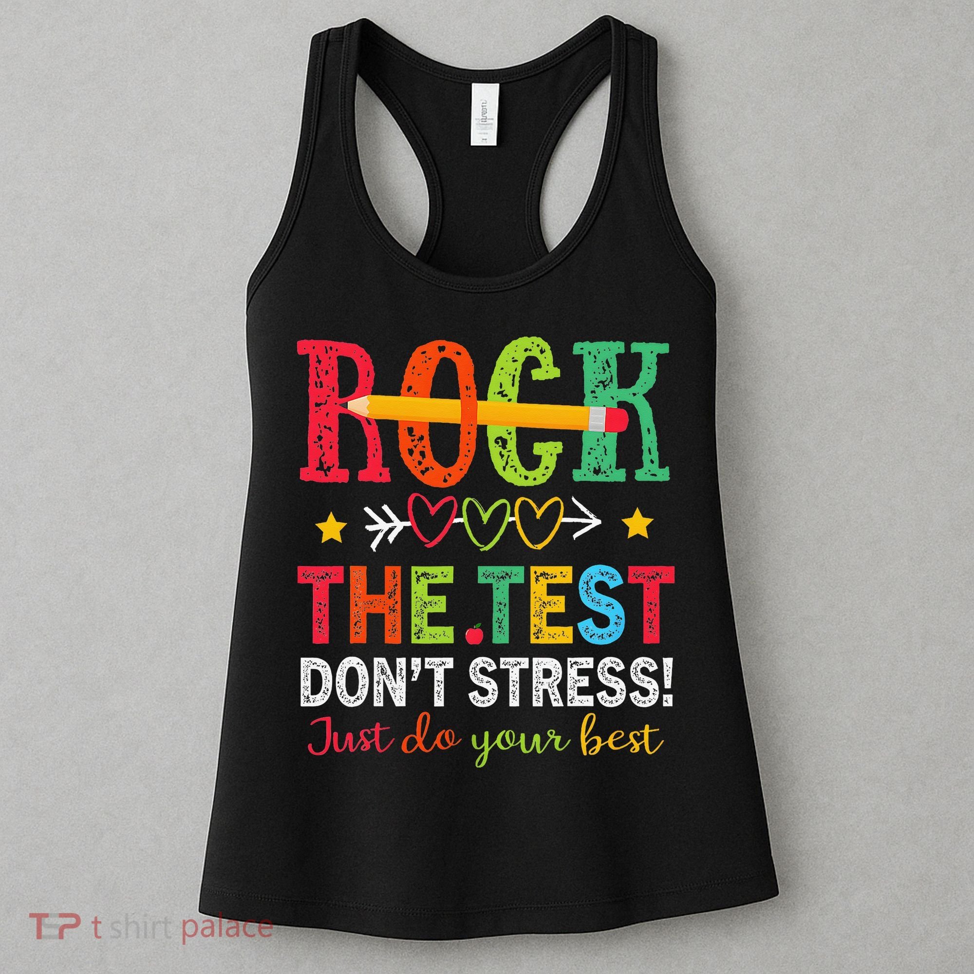 Rock The Test Dont Stress Just Do Your Best Teacher Testing Women's Tank Top