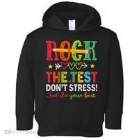 Rock The Test Dont Stress Just Do Your Best Teacher Testing Toddler Hoodie thumb 0