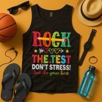 Rock The Test Dont Stress Just Do Your Best Teacher Testing Tank Top thumb 4