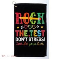 Rock The Test Dont Stress Just Do Your Best Teacher Testing Golf Towel thumb 0