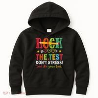 Rock The Test Dont Stress Just Do Your Best Teacher Testing Kids Hoodie thumb 0