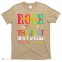 Rock The Test Dont Stress Just Do Your Best Teacher Testing T-Shirt thumb 0