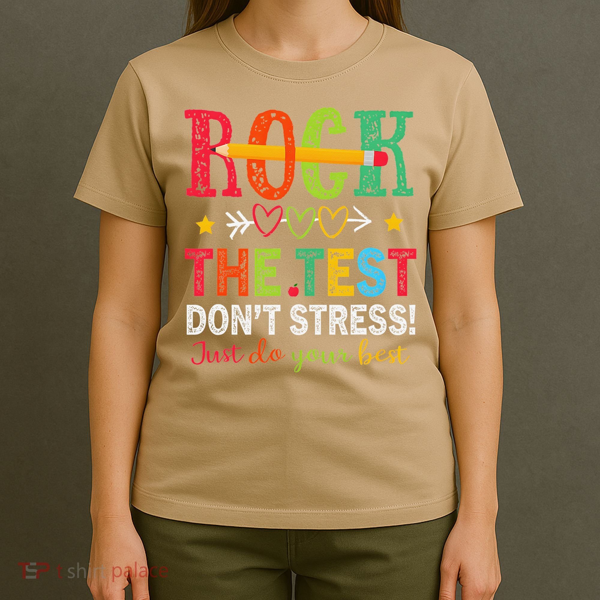Rock The Test Dont Stress Just Do Your Best Teacher Testing T-Shirt