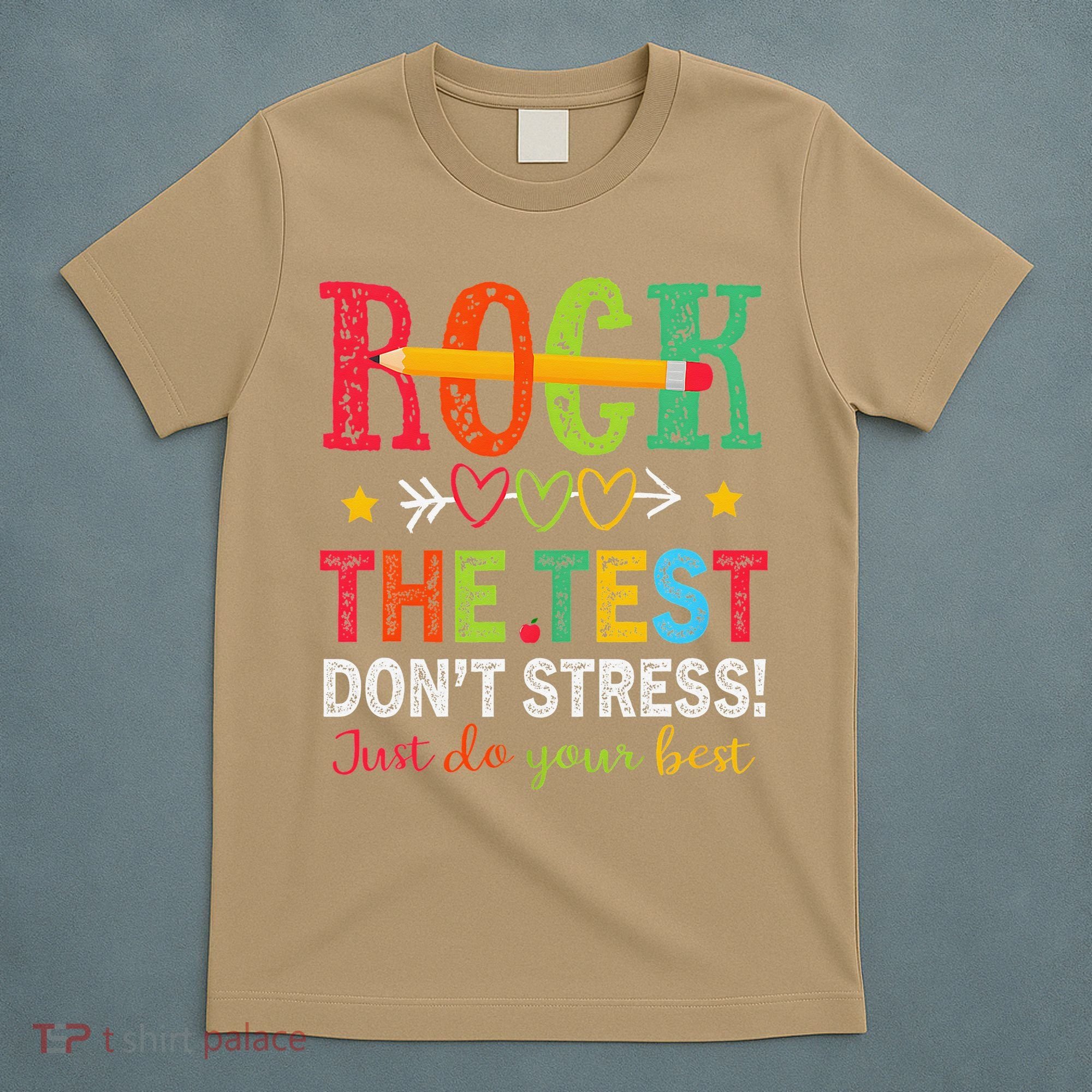 Rock The Test Dont Stress Just Do Your Best Teacher Testing T-Shirt