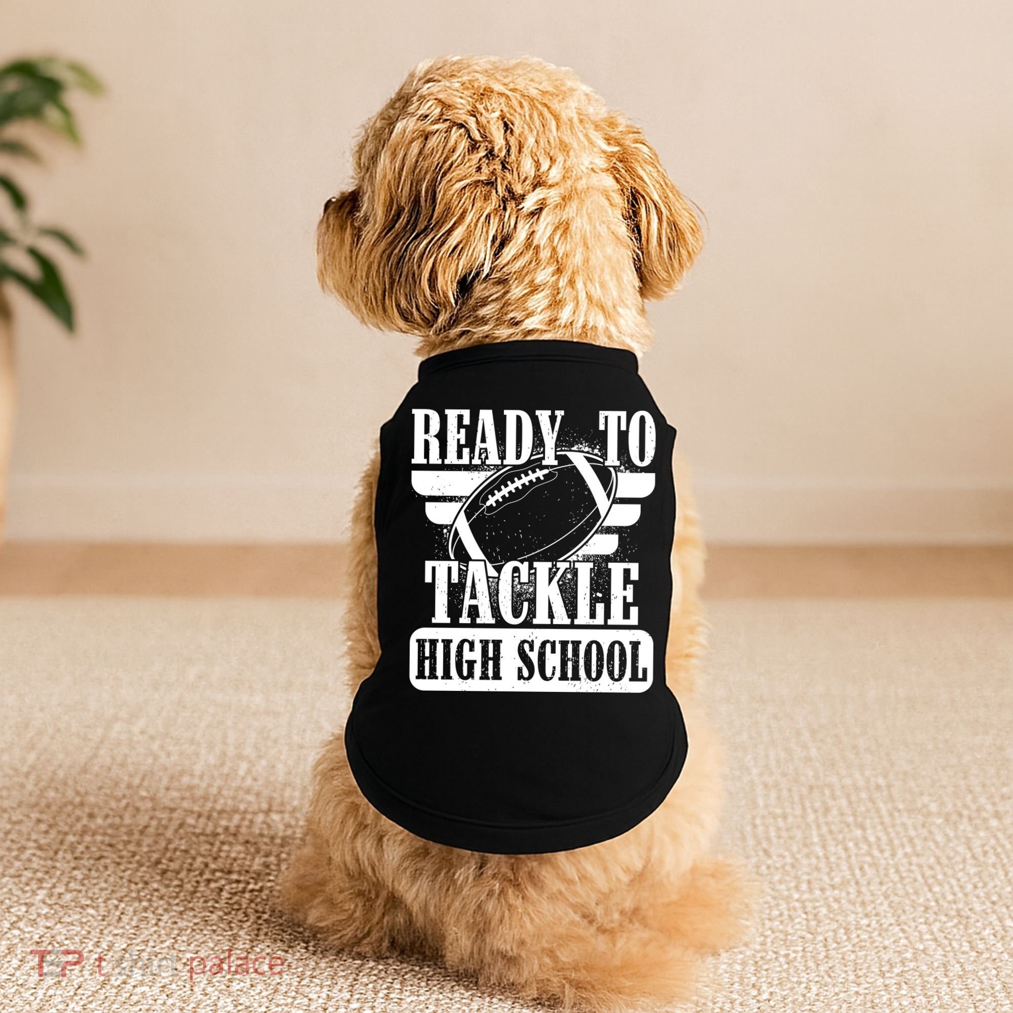 Ready To Tackle High School Football Ball Doggie Tank