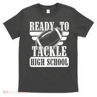 Ready To Tackle High School Football Ball T-Shirt thumb 0