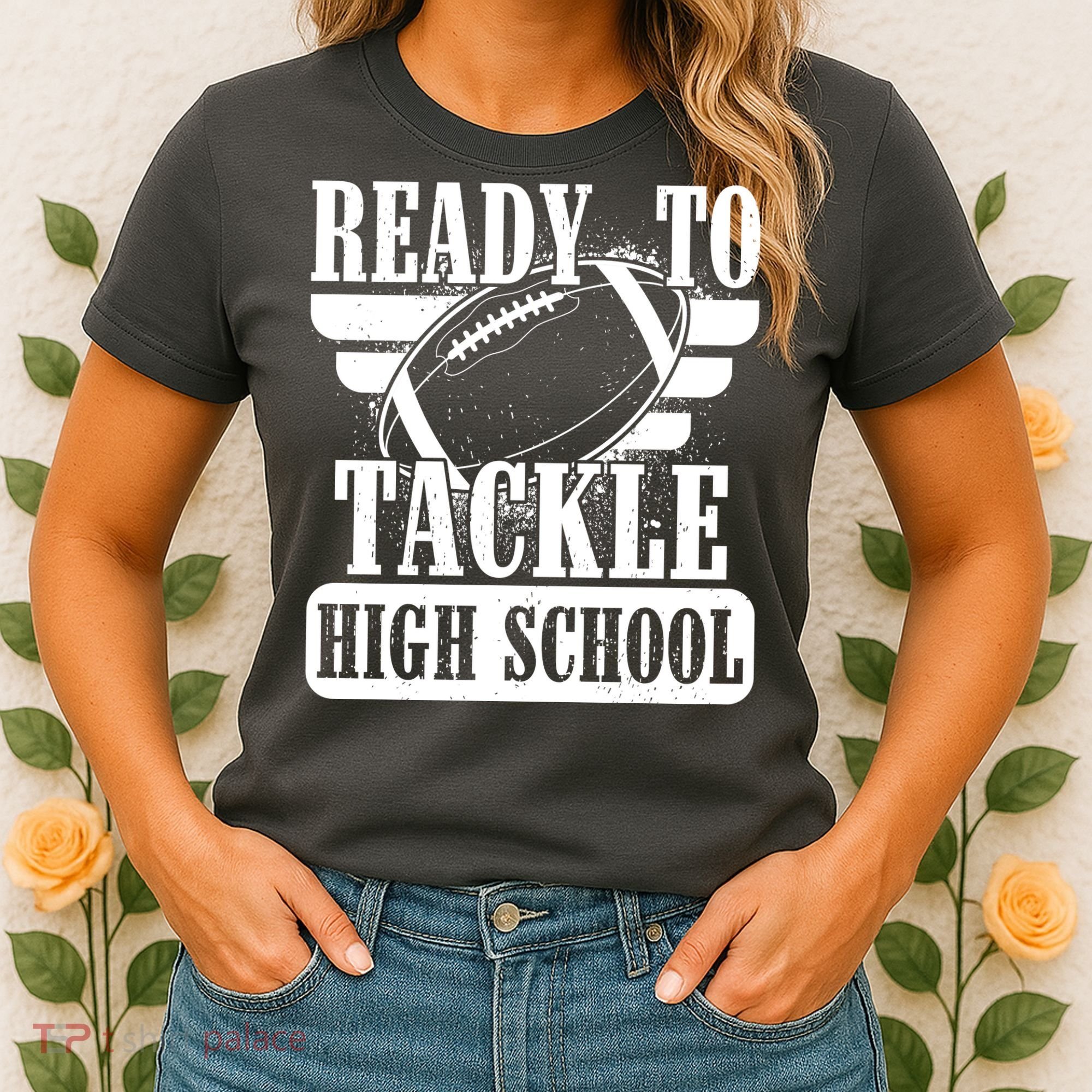 Ready To Tackle High School Football Ball Women's T-Shirt