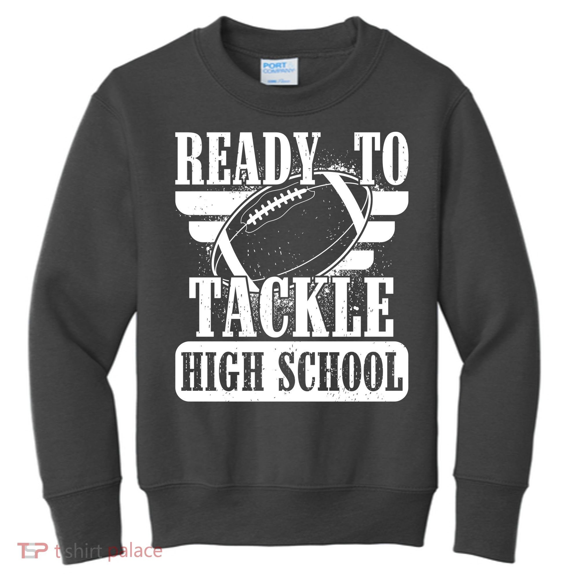 Ready To Tackle High School Football Ball Kids Sweatshirt