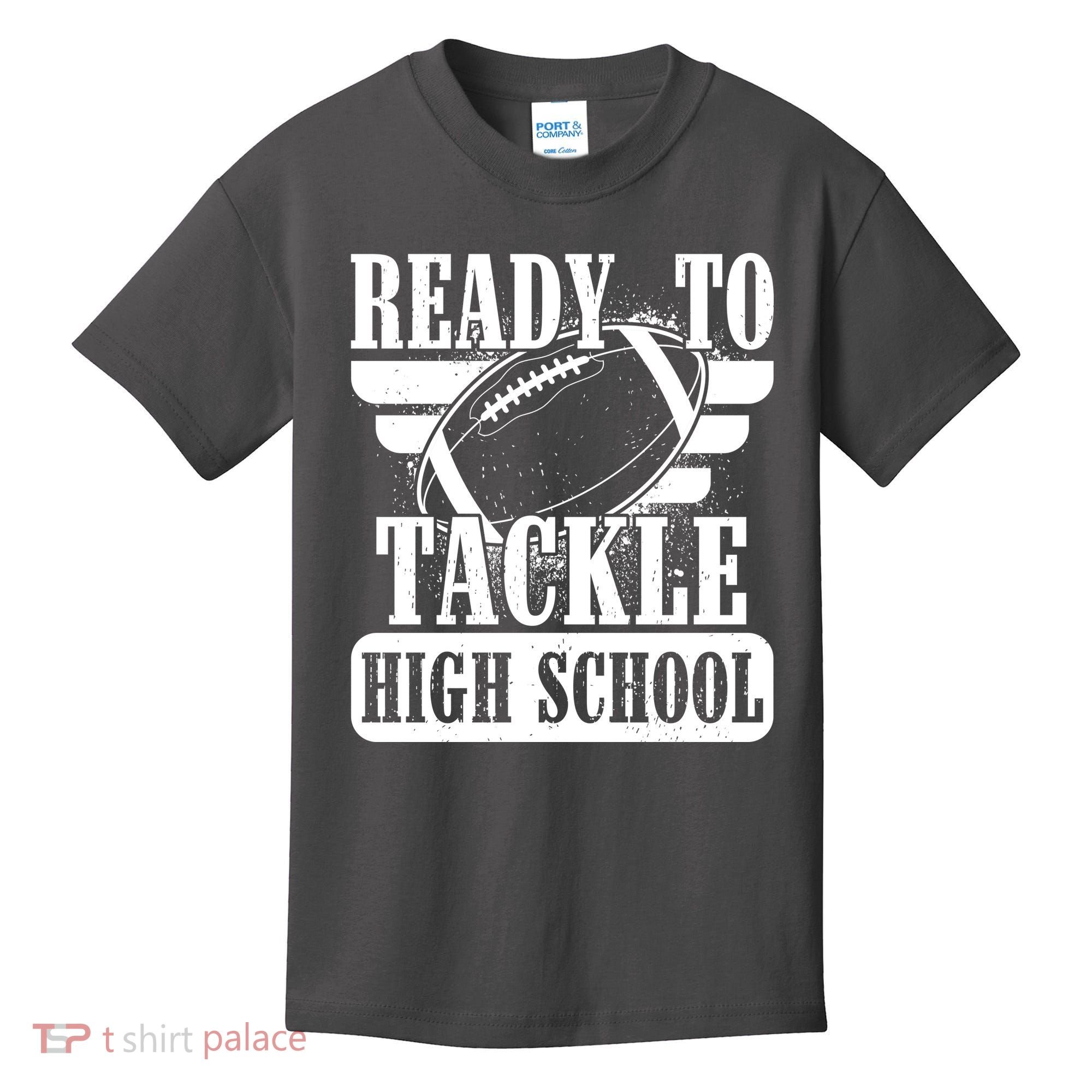 Ready To Tackle High School Football Ball Kids T-Shirt