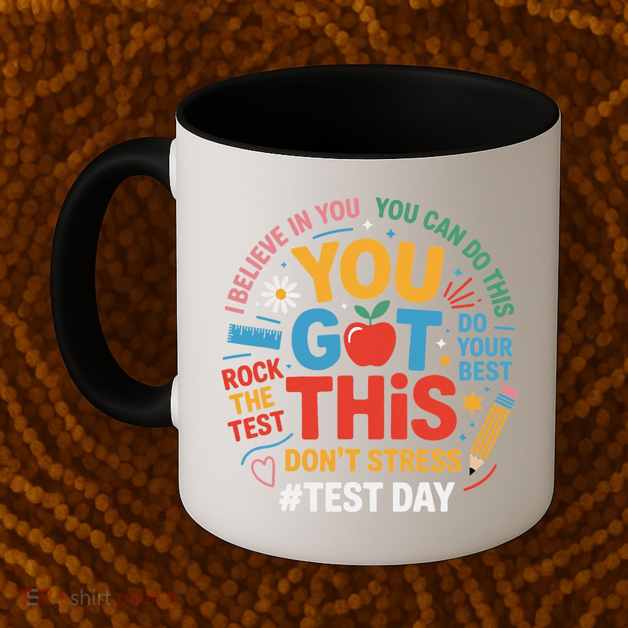 Rock The Test Dont Stress You Got This Funny Testing Day Coffee Mug