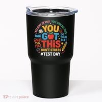 Rock The Test Dont Stress You Got This Funny Testing Day Tumbler thumb 0