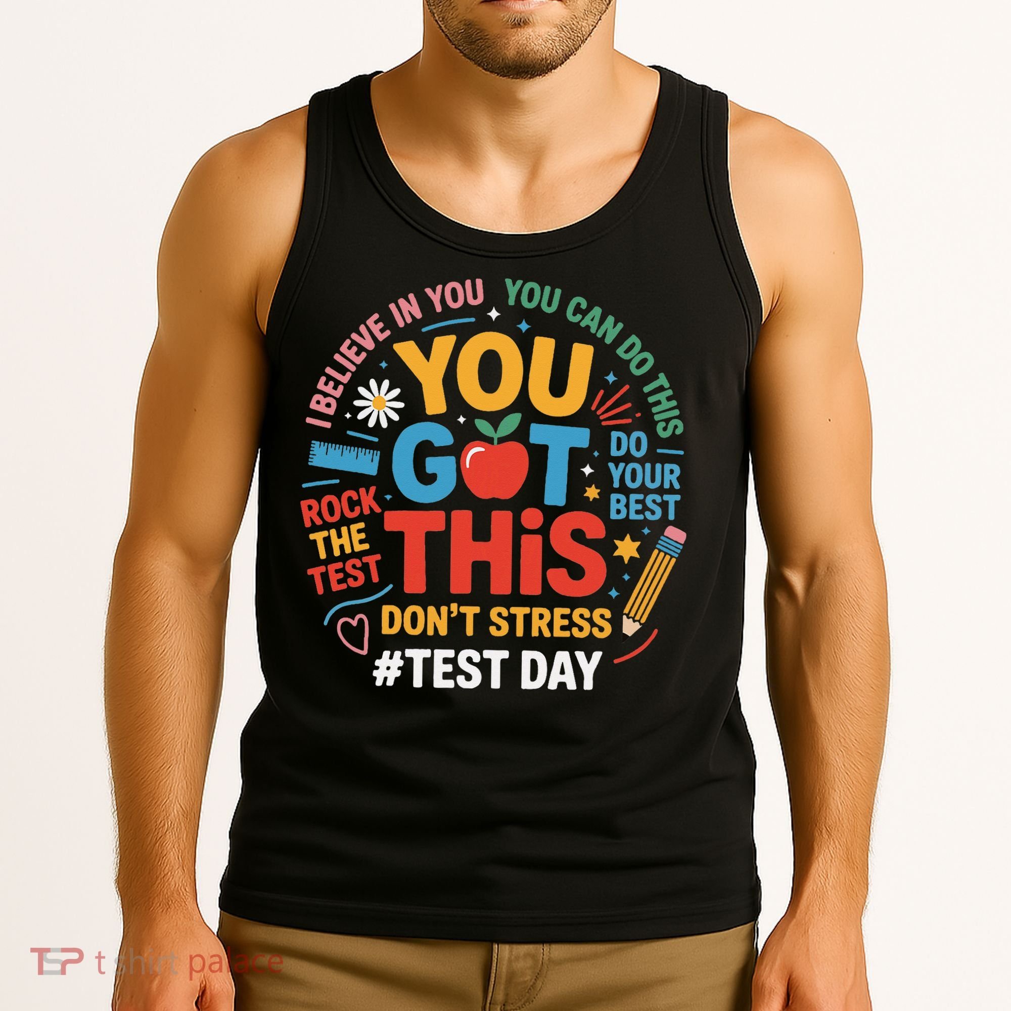 Rock The Test Dont Stress You Got This Funny Testing Day Tank Top