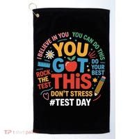 Rock The Test Dont Stress You Got This Funny Testing Day Golf Towel thumb 0