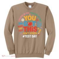 Rock The Test Dont Stress You Got This Funny Testing Day Sweatshirt thumb 0