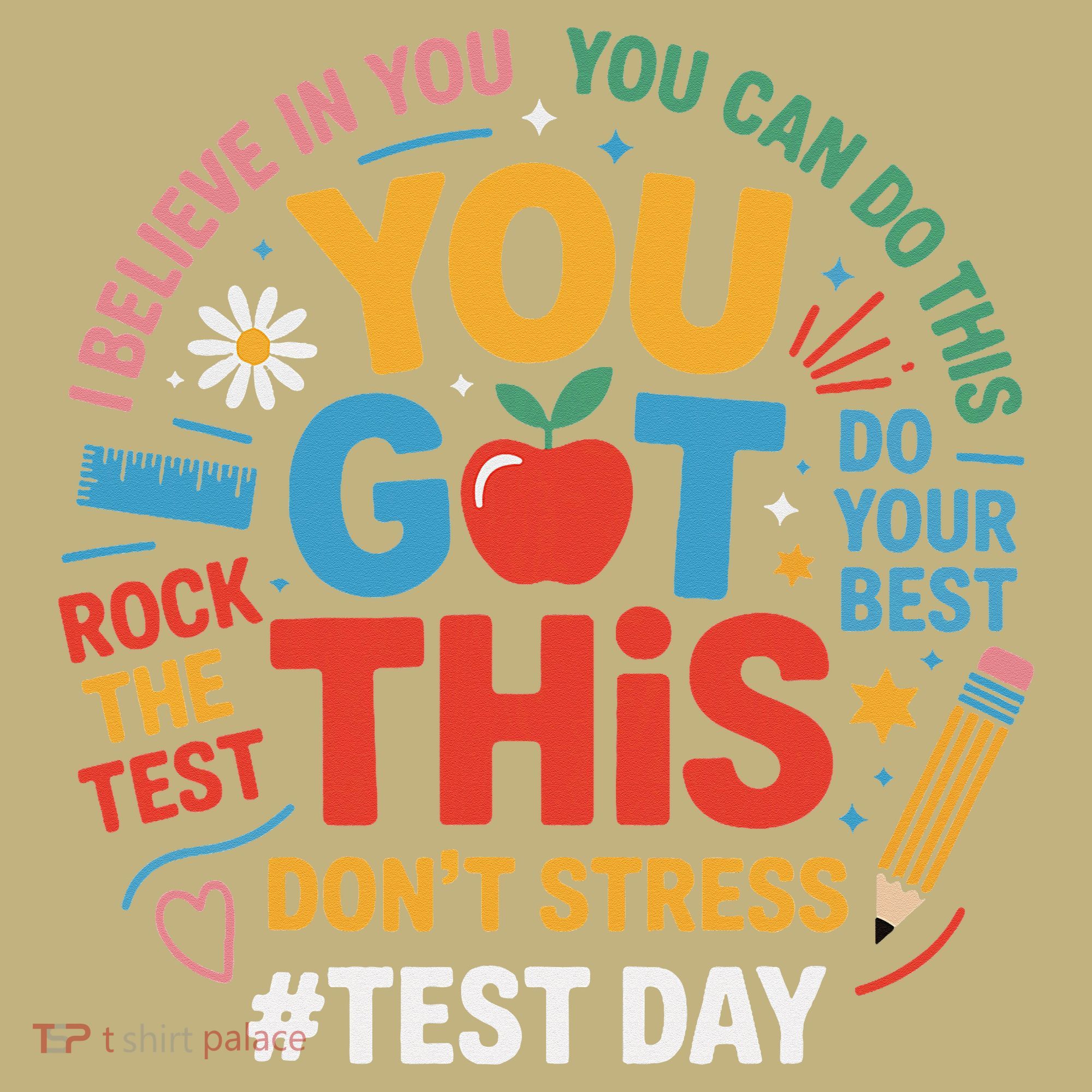 Rock The Test Dont Stress You Got This Funny Testing Day T-Shirt
