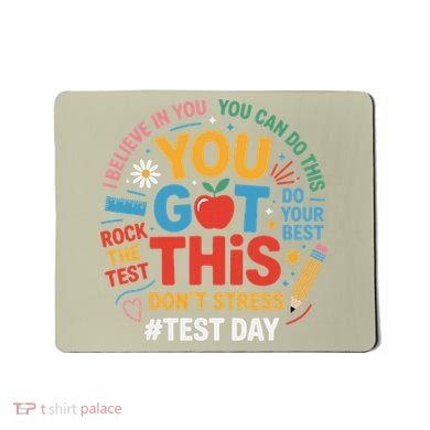 Rock The Test Dont Stress You Got This Funny Testing Day Mousepad