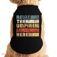Relax The Umpire Is Here Baseball Doggie Tank thumb 0
