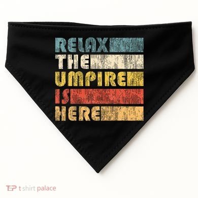 Relax The Umpire Is Here Baseball USA-Made Doggie Bandana