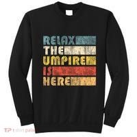 Relax The Umpire Is Here Baseball Sweatshirt thumb 0