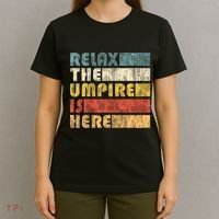 Relax The Umpire Is Here Baseball T-Shirt thumb 4