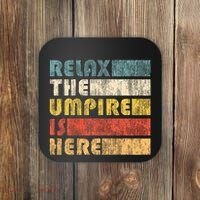 Relax The Umpire Is Here Baseball Coaster thumb 0