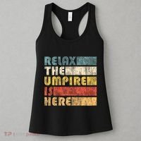 Relax The Umpire Is Here Baseball Women's Tank Top thumb 3