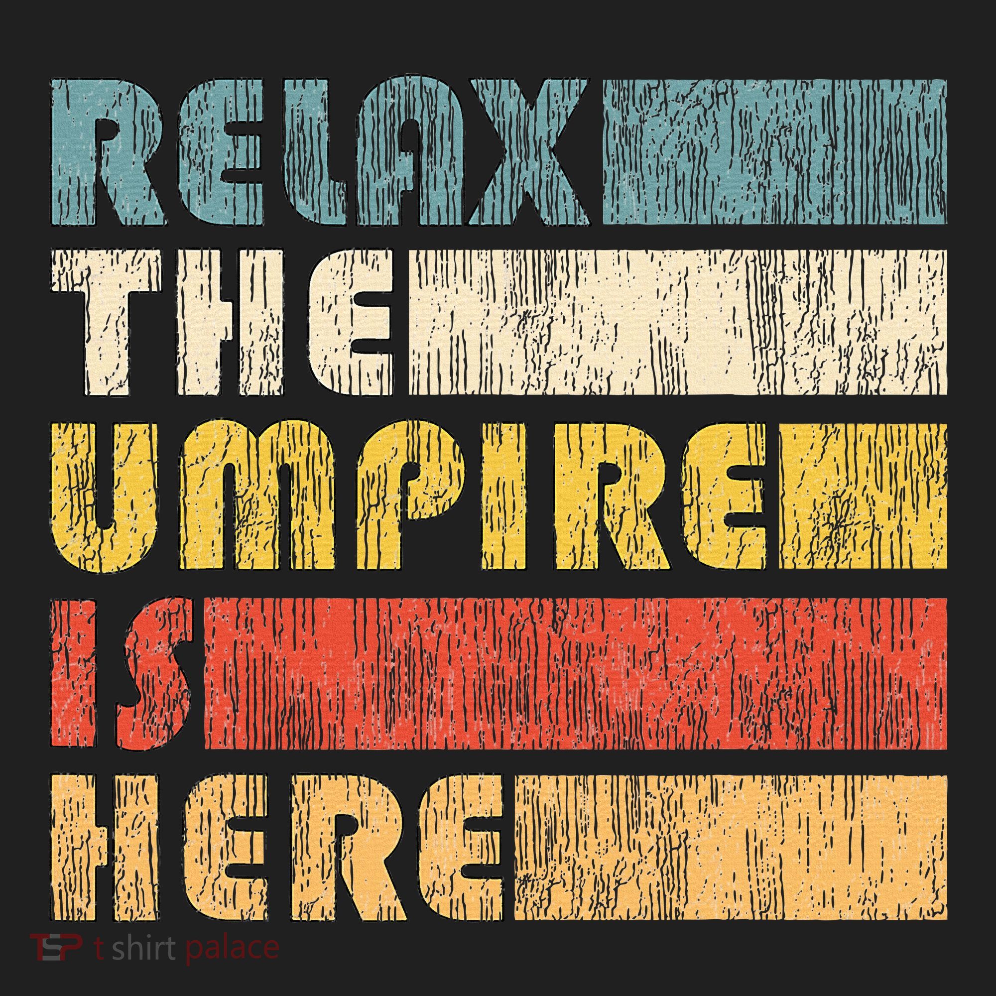 Relax The Umpire Is Here Baseball Golf Towel
