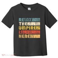 Relax The Umpire Is Here Baseball Toddler T-Shirt thumb 0