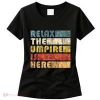 Relax The Umpire Is Here Baseball Women's T-Shirt thumb 0