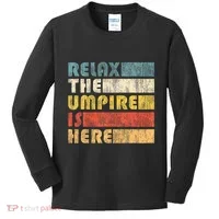 Relax The Umpire Is Here Baseball Kids Long Sleeve Shirt thumb 0