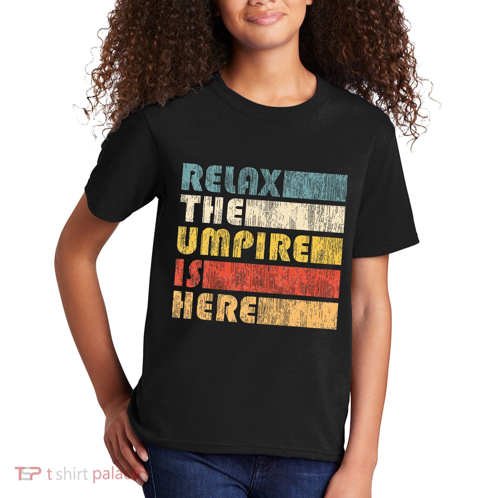 Relax The Umpire Is Here Baseball Kids T-Shirt