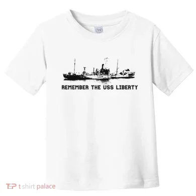 Remember The Uss Liberty Toddler T-Shirt