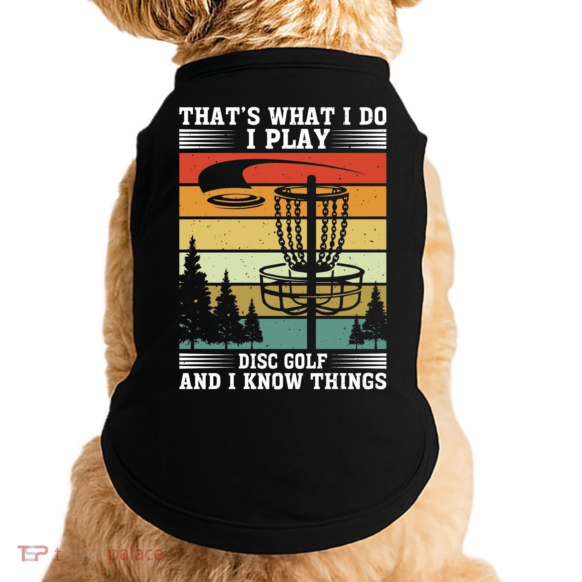 Retro That's What I Do I Play Disc Golf And I Know Things Doggie Tank