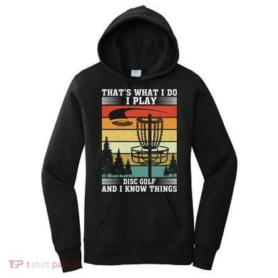 Retro That's What I Do I Play Disc Golf And I Know Things Women's Hoodie