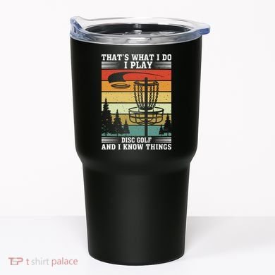 Retro That's What I Do I Play Disc Golf And I Know Things Tumbler