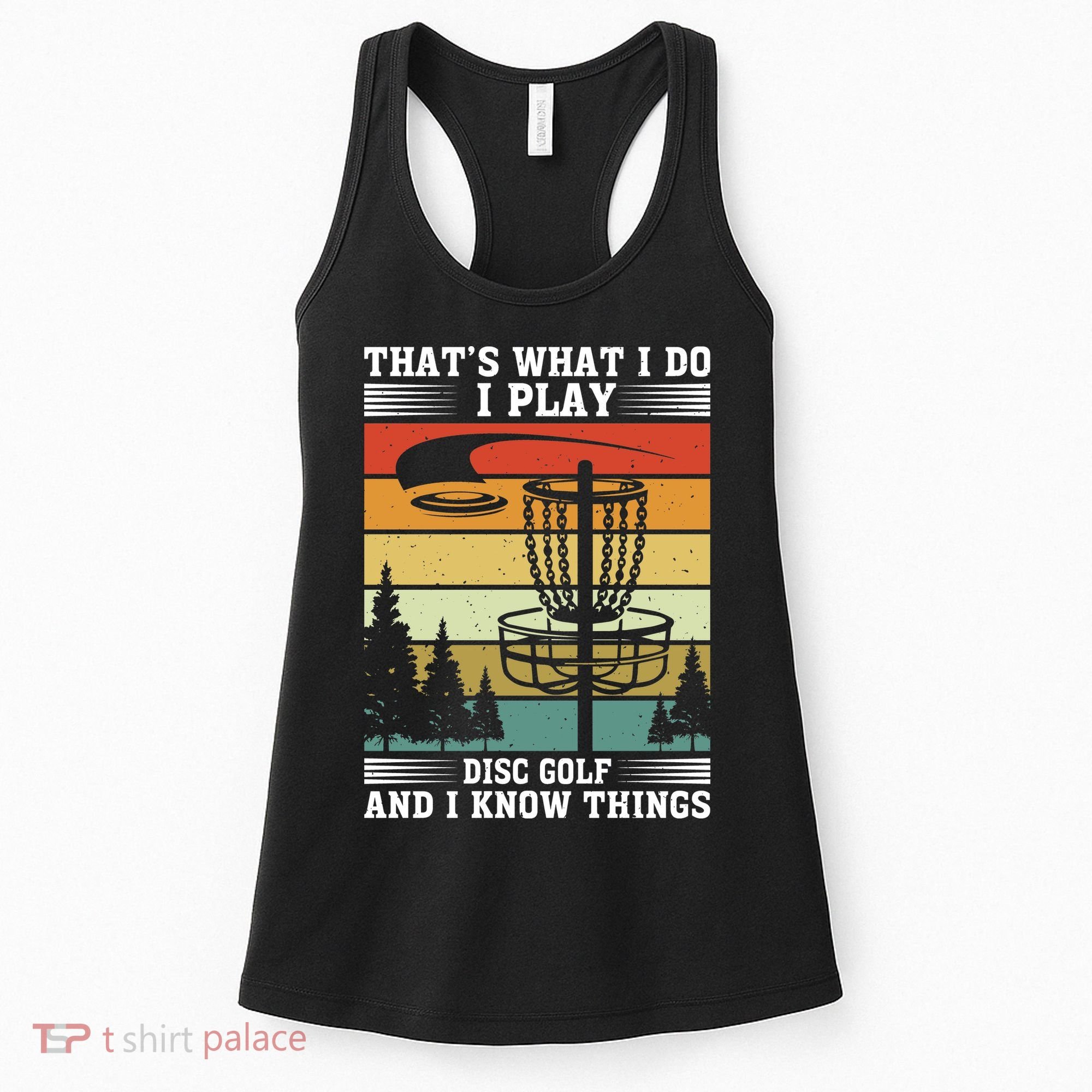 Retro That's What I Do I Play Disc Golf And I Know Things Women's Tank Top