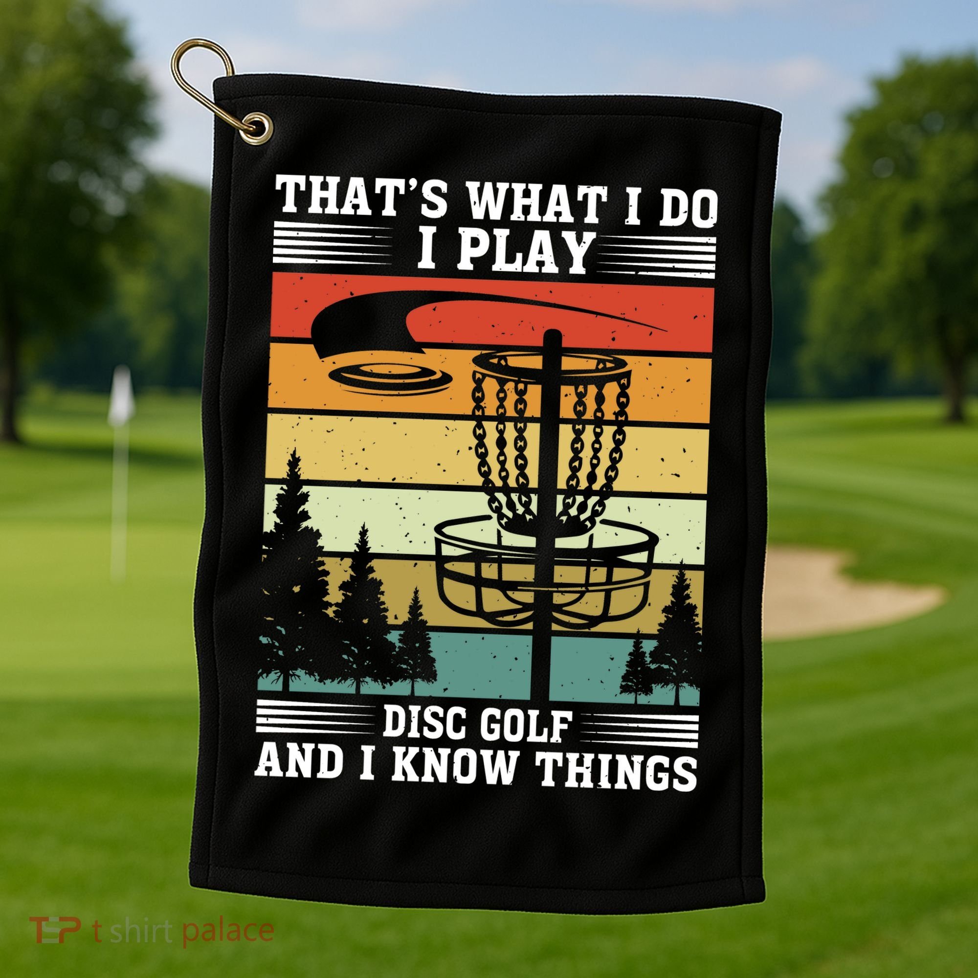 Retro That's What I Do I Play Disc Golf And I Know Things Golf Towel