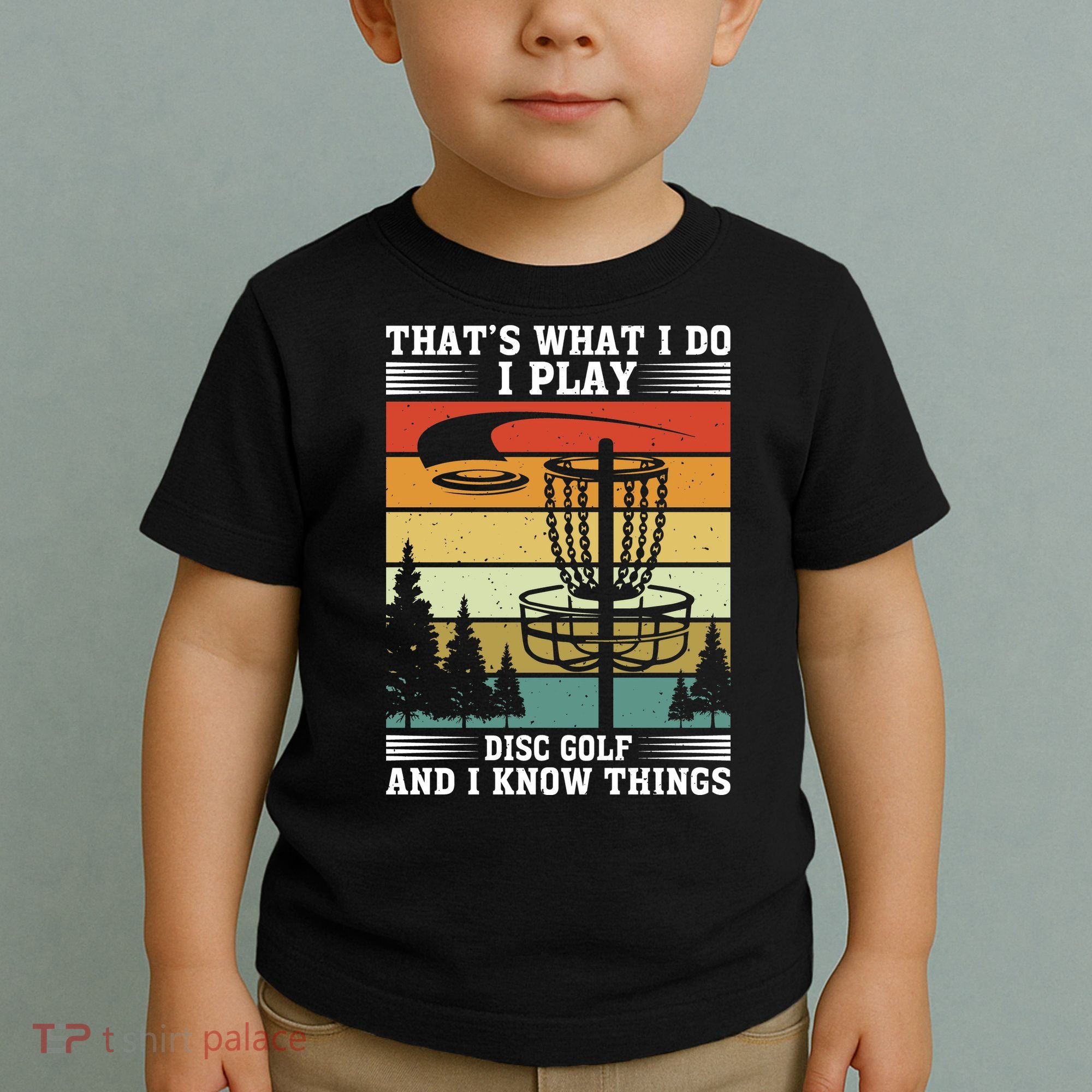 Retro That's What I Do I Play Disc Golf And I Know Things Toddler T-Shirt