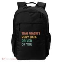 Retro That WasnT Very Data Driven Of You Funny Data Analyst Backpack thumb 0