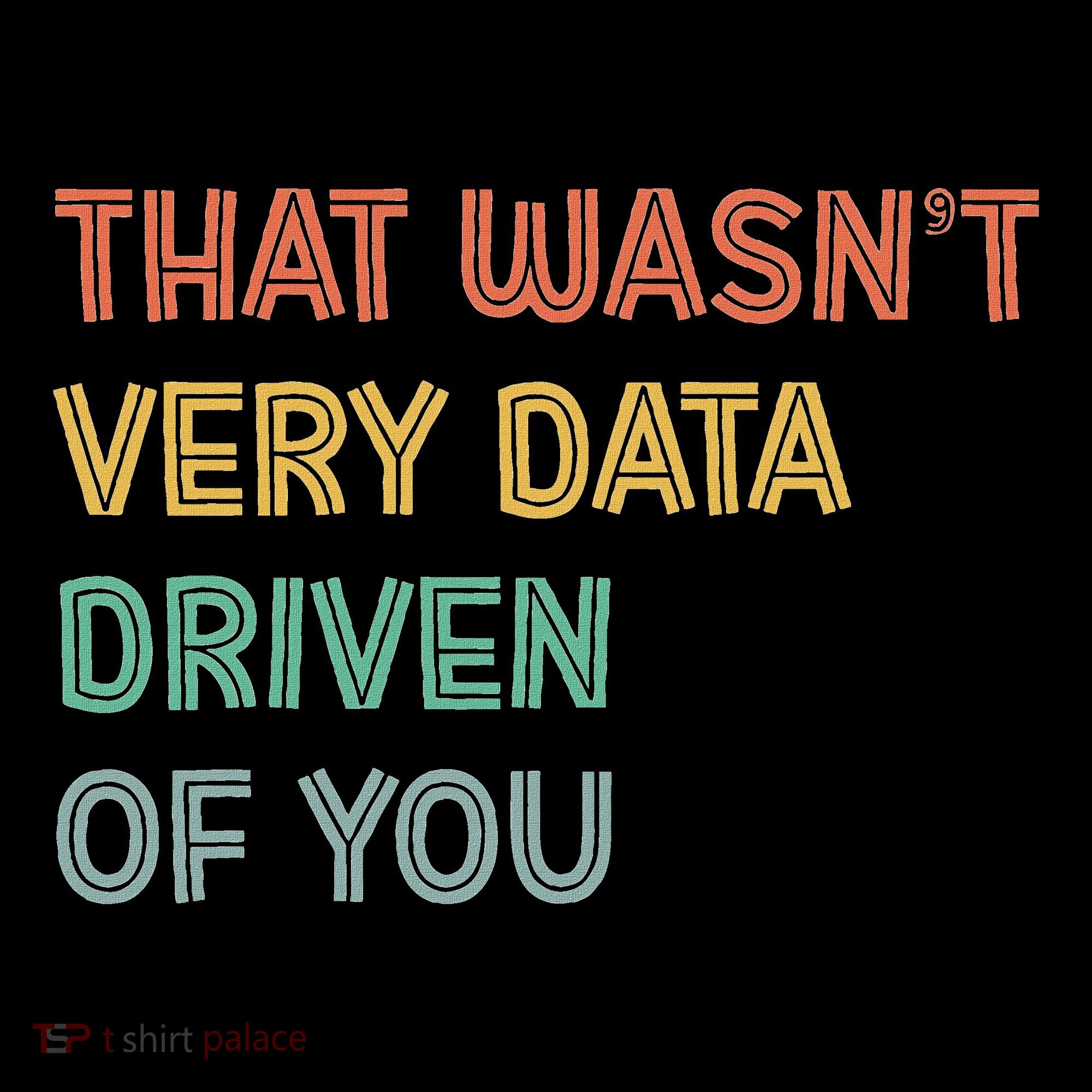 Retro That WasnT Very Data Driven Of You Funny Data Analyst Coaster