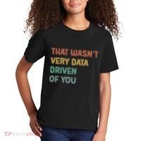 Retro That WasnT Very Data Driven Of You Funny Data Analyst Kids T-Shirt thumb 2